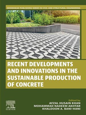 cover image of Recent Developments and Innovations in the Sustainable Production of Concrete